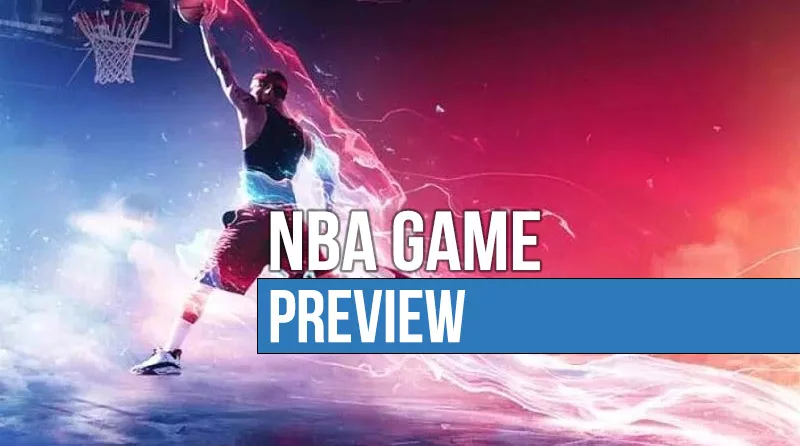 NBA Game Preview